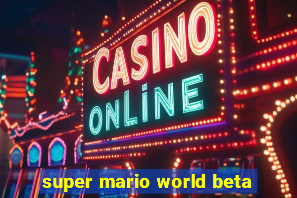 super mario world beta